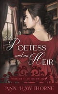 Cover: A Poetess and an Heir - Ann Hawthorne