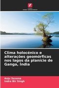 Cover: Clima holocenico e alteracoes geomorficas nos lagos da planicie de Ganga, India - Edicoes Nosso Conhecimento