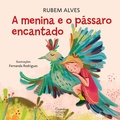 Cover: A menina e o p&aacute;ssaro encantado - Ciranda na Escola