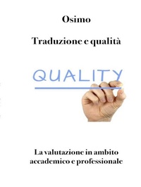 Abbildung von: Traduzione e qualità - Bruno Osimo