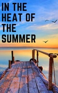 Cover: In the heat of the summer - Libresco Feeds Private Limited
