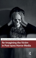 Cover: Re-Imagining the Victim in Post-1970s Horror Media - Amsterdam University Press