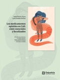 Cover: Los medicamentos opioides en Cali - Dejusticia