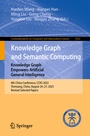 Cover: Knowledge Graph and Semantic Computing: Knowledge Graph Empowers Artificial General Intelligence - Springer