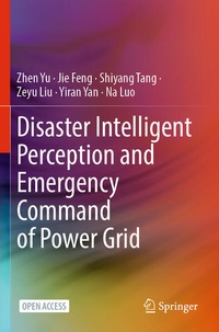 Enlarge image Cover: Disaster Intelligent Perception and Emergency Command of Power Grid - Springer