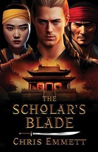 Enlarge image Cover: The Scholar's Blade - Earnshaw Books Ltd