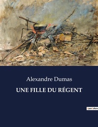 Abbildung von: Une Fille Du Regent - Culturea