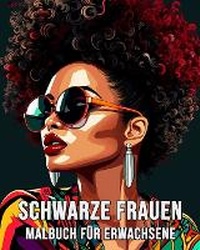Abbildung von: Schwarze Frauen Malbuch fuer Erwachsene - Blurb Inc
