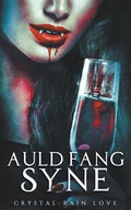 Cover: Auld Fang Syne - Spirit Blizzard Press