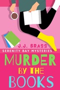 Cover: Murder by the Books (Serenity Bay Mysteries, #2) - Rainbow Crush