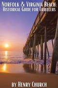 Cover: Norfolk & Virginia Beach: Historical Guide for Travelers - Northwood Lore Books