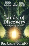 Cover: Lands of Discovery (Themed Collections of Original Stories) - Unicorn Productions Books