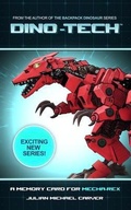 Cover: A Memory Card for Mecha-Rex - Pteranodon Press