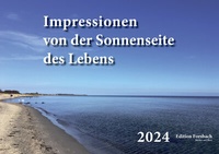Abbildung von: Impressionen von der Sonnenseite des Lebens - Edition Forsbach
