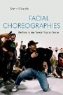 Cover: Facial Choreographies - Oxford University Press Inc
