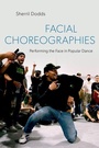 Cover: Facial Choreographies - Oxford University Press Inc