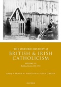 Abbildung von: The Oxford History of British and Irish Catholicism, Volume IV - OUP eBook