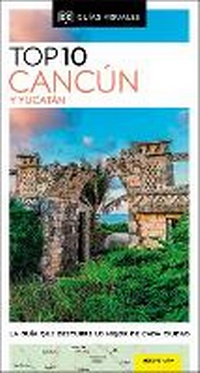 Abbildung von: Cancun y Yucatan Guia Top 10 - DK Travel
