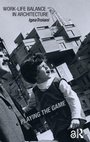 Cover: Work-Life Balance in Architecture - Routledge