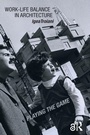 Cover: Work-Life Balance in Architecture - Routledge