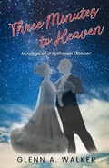Cover: Three Minutes to Heaven - Glenn A. Walker