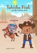 Cover: Tabitha Fink and the Cowboy Code - Dreamschooner Press