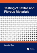 Cover: Testing of Textile and Fibrous Materials - Taylor & Francis