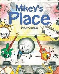 Enlarge image Cover: Mikey's Place - Steve's Music Room Kids Division (Steve's Music Room Publishing)