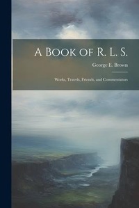 Enlarge image Cover: A Book of R. L. S. - Legare Street Press