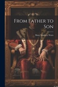 Cover: From Father to Son - Legare Street Press