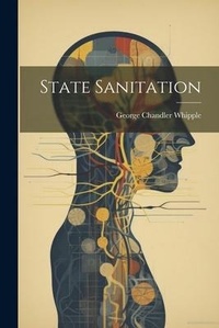 Abbildung von: State Sanitation - Legare Street Press