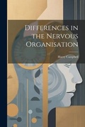 Cover: Differences in the Nervous Organisation - Legare Street Press