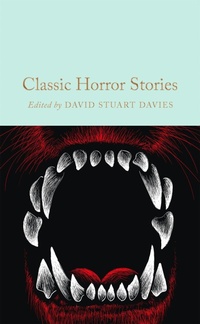 Abbildung von: Classic Horror Stories - Macmillan Collector's Library