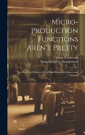Cover: Micro-production Functions Aren't Pretty - Legare Street Press