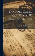 Cover: Trading Costs, Liquidity, and Asset Holdings - Legare Street Press