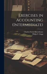 Enlarge image Cover: Exercises in Accounting (Intermediate) - Legare Street Press