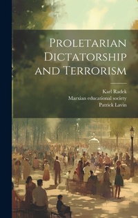 Abbildung von: Proletarian Dictatorship and Terrorism - Legare Street Press
