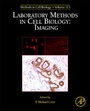 Cover: Laboratory Methods in Cell Biology: Imaging: Volume 113 - Academic Press
