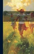 Cover: The Hippodrome - Legare Street Press