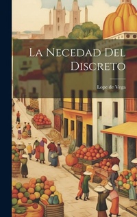 Abbildung von: La Necedad del Discreto - Legare Street Press