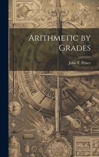 Abbildung von: Arithmetic by Grades - Legare Street Press