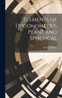 Abbildung von: Elements of Trigonometry, Plane and Spherical - Legare Street Press