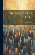 Cover: The Will of the People - Legare Street Press