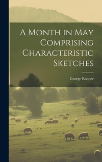 Abbildung von: A Month in May Comprising Characteristic Sketches - Legare Street Press