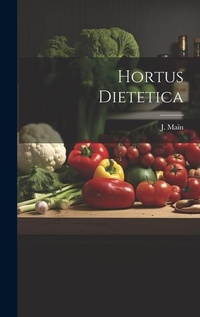 Abbildung von: Hortus Dietetica - Legare Street Press