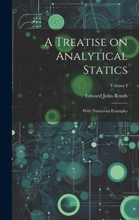 Abbildung von: A Treatise on Analytical Statics - Legare Street Press