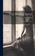 Cover: The Black Mass - Legare Street Press