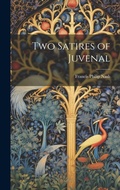 Cover: Two Satires of Juvenal - Legare Street Press