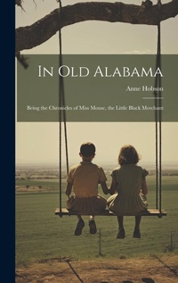 Enlarge image Cover: In Old Alabama - Legare Street Press