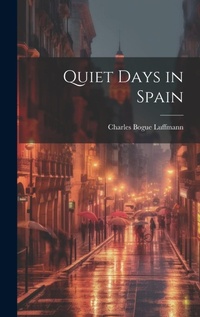 Abbildung von: Quiet Days in Spain - Legare Street Press